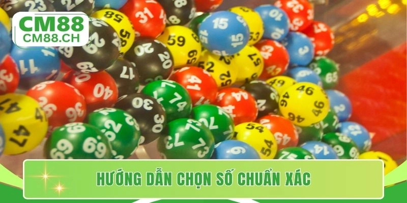 Hướng dẫn chọn số chuẩn xác
